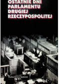Ostatnie dni parlamentu Drugiej Rzeczypospolitej