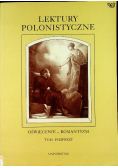 Lektury polonistyczne Oświecenie-romantyzm Tom I