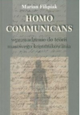 Homo Communicans Wprowadzenie do terorii masowego komunikowania
