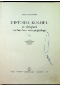 Historia Koloru w dziejach malarstwa europejskiego Tom I