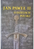 Jan Paweł II o dziejach Polski