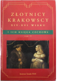Złotnicy krakowscy XIV - XVI wieku i ich księga cechowa Tom II