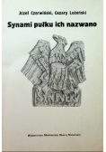 Synami pułku ich nazwano