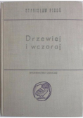 Drzewiej i wczoraj