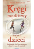 Kręgi modlitwy wokół dzieci