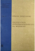 Eklezjologia późnośredniowieczna na rozdrożu Tom 1