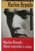 Marlon Brando mówi wszystko o sobie