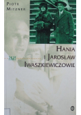 Hania i Jarosław Iwaszkiewiczowie