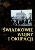 Świadkowie wojny i okupacji