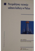 Perspektywy rozwoju sektora kultury w Polsce