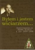 Byłem i jestem wiciarzem...