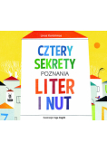 Cztery sekrety poznania liter i nut
