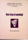 Nasza Droga do kosmetologii