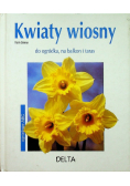 Kwiaty wiosny do ogródka