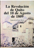 La revolucion de quito del 10 de agosto de 1809