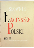 Słownik łacińsko- polski Tom III