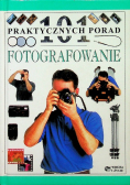 101 praktycznych porad - fotografowanie
