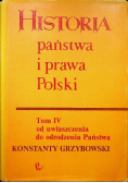 Historia państwa i prawa Polski Tom IV