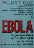 Ebola Tragedia epidemii w dżunglach Zairu opowiedziana przez naocznego świadka