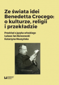 Ze świata idei Benedetta Crocego o kulturze religii i przekładzie