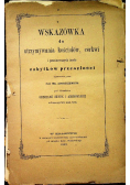 Wskazówka do utrzymywania kościołów cerkwi i przechowywanych tamże zabytków przeszłości 1869 r.