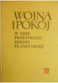 Wojna i pokój w erze przestrzeni międzyplanetarnej