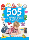 505 aktywnych zadań dla dzieci