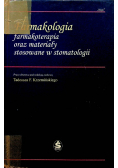 Farmakologia farmakoterapia oraz materiały stosowane w stomatologii