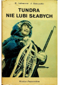 Tundra nie lubi słabych