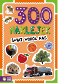 300 naklejek. Świat wokół nas