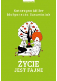 Życie jest fajne