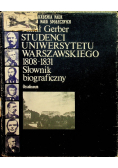 Studenci Uniwersytetu Warszawskiego 1808 - 1831 słownik biograficzny