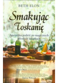 Smakując Toskanię