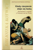 Kiedy cierpienie staje się łaską