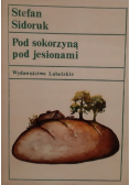 Pod sokorzyną pod jesionami