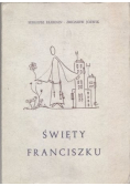 Święty Franciszku