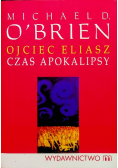 Ojciec Eliasz Czas apokalipsy
