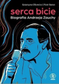Serca bicie Biografia Andrzeja Zauchy