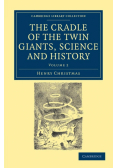 The Cradle of the Twin Giants, Science and History
