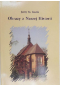 Obrazy z Naszej Historii