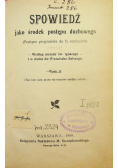 Spowiedź jako środek postępu duchowego Tom II 1909 r.