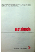 Encyklopedia techniki Metalurgia