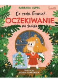 Oczekiwanie na święta. Co zrobi Frania? Tom 5