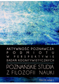 Aktywność poznawcza podmiotu w perspektywie badań kognitywnych Tom 24