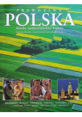 Prawdziwa Polska skarby nadwiślańskiej krainy