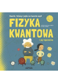 Fizyka kwantowa i jej tajemnice