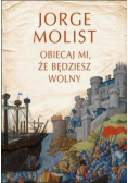 Obiecaj mi że będziesz wolny