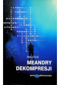 Meandry dekompresji