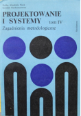 Projektowanie i systemy Tom IV