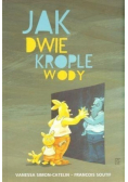 Jak dwie krople wody